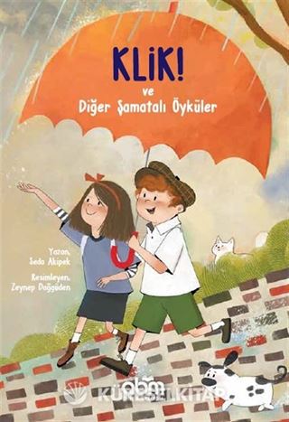 Klik! Ve Diğer Şamatalı Öyküler
