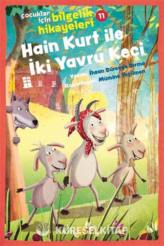 Hain Kurt İle İki Yavru Keçi / Çocuklar için Bilgelik Hikayeleri 11