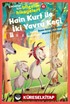 Hain Kurt İle İki Yavru Keçi / Çocuklar için Bilgelik Hikayeleri 11