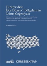 Türkiye'deki İbbs Düzey 1 Bölgelerinin Nüfus Coğrafyası
