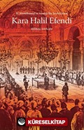 II. Abdülhamid'in Atadığı İlk Şeyhülislam Kara Halil Efendi