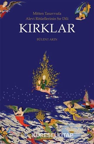 Kırklar Mitten Tasavvufa Alevi Ritüellerinin Sır Dili