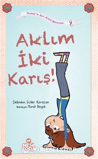 Aklım İki Karış! / Zeynep'in Aşırı Komik Maceraları 9