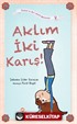 Aklım İki Karış! / Zeynep'in Aşırı Komik Maceraları 9