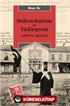 Mülksüzleştirme ve Türkleştirme