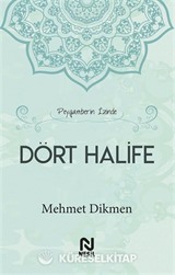 Peygamberin İzinde Dört Halife (Ciltli)