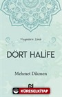 Peygamberin İzinde Dört Halife (Ciltli)