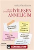 İyileşen Çocukluğum İyileşen Anneliğim