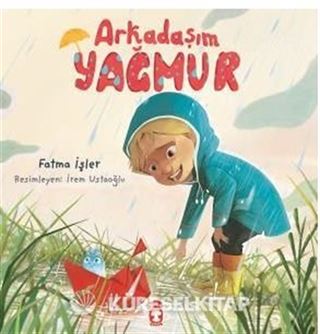 Arkadaşım Yağmur