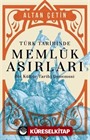 Türk Tarihinde Memluk Asırları