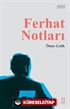 Ferhat Notları