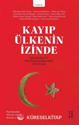Kayıp Ülkenin İzinde