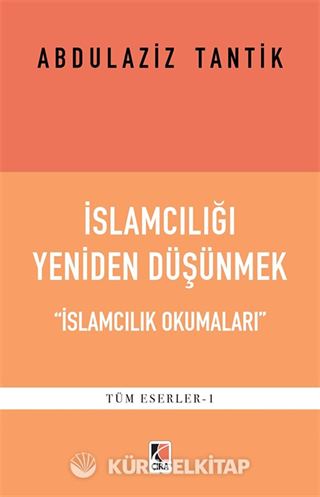 İslamcılığı Yeniden Düşünmek