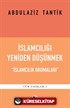 İslamcılığı Yeniden Düşünmek