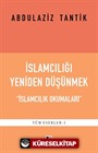 İslamcılığı Yeniden Düşünmek