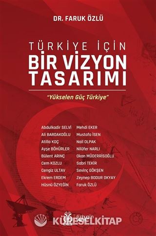 Türkiye İçin Bir Vizyon Tasarımı