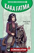 Kara Fatma / Kurtuluş Savaşı Kahramanları 3