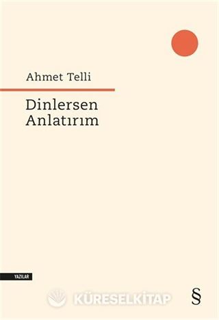 Dinlersen Anlatırım