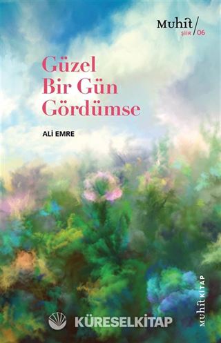 Güzel Bir Gün Gördümse