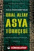 Ural Altay Asya Türkçesi Köken ve Karşılıklar Sözlüğü (2 Cilt Takım