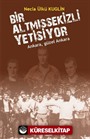 Bir AltmışSekizli Yetişiyor