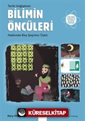 Tarihi Değiştiren Bilimin Öncüleri Hakkında Beş Şaşırtıcı Öykü