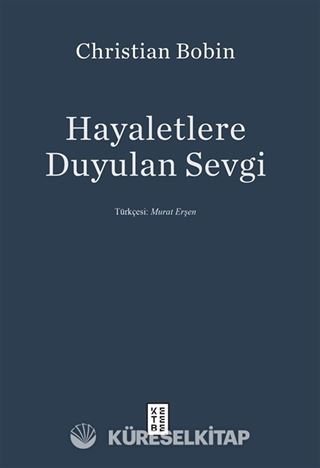 Hayaletlere Duyulan Sevgi