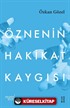 Öznenin Hakikat Kaygısı