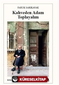 Kahveden Adam Toplayalım