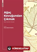 Ağaç Kovuğundan Çıkmak