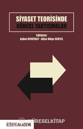 Siyaset Teorisinde Güncel Tartışmalar