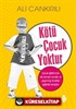 Kötü Çocuk Yoktur