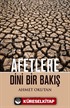 Afetlere Dini Bir Bakış