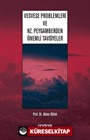 Vesvese Problemleri ve Hz. Peygamberden Önemli Tavsiyeler