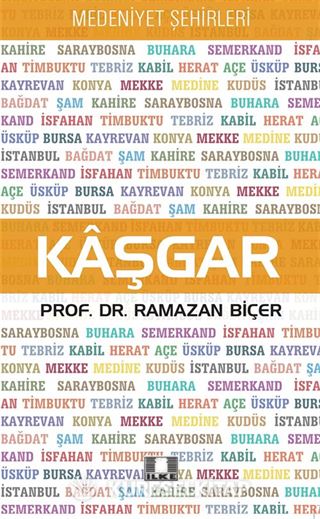 Kaşgar / Medeniyet Şehirleri