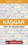 Kaşgar / Medeniyet Şehirleri