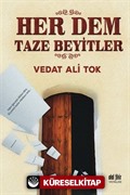 Her Dem Taze Beyitler