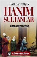 Hayırda Yarışan Hanım Sultanlar