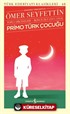 Primo Türk Çocuğu Toplu Hikayeleri Günümüz Türkçesiyle İkinci Cilt(1911-1914)