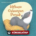 Uykusu Gelmeyen Porsuk