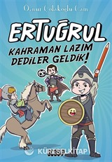 Ertuğrul / Kahraman Lazım Dediler Geldik!