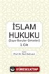 İslam Hukuku (Eşya-Borçlar-Şirketler) 1.Cilt