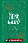 Genç Kalınız