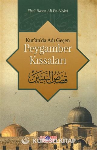 Kur'an'da Adı Geçen Peygamber Kıssaları