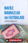 Nafile Namazlar ve Faydaları