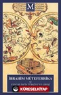 İbrahim Müteferrika ve Yeni Bilim'in Türkiye'ye Girişi