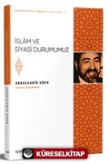 İslam ve Siyasi Durumumuz