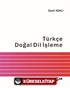 Türkçe Doğal Dil İşleme (Ciltli)
