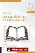 Güncel Sosyal Bilimler Araştırmaları II