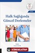 Halk Sağlığında Güncel Derlemeler